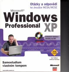 Microsoft Windows XP Professional - otázky a odpovědi ke zkoušce MCSA/MCSE