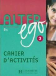 Alter Ego 3 B1 Cahier d´Activités (Methode De Francais)