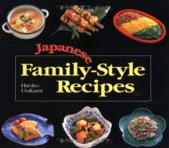 Japanese family-style recipes /Hiroko Urakami ; photography by Hiroya Yoshimori