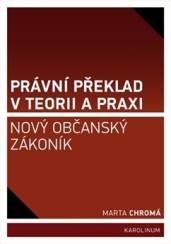 Právní překlad v teorii a praxi: nový občanský zákoník