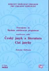 Pracujeme s ŠVP – mezioborové vazby Český jazyk a literatura – Cizí jazyky 