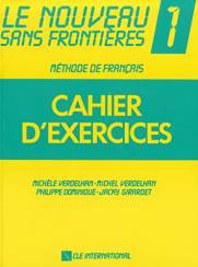 Le nouveau sans frontiéres: 1 Cahier d´exercices