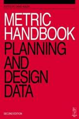 Metric handbook  Plannig and Design Data  