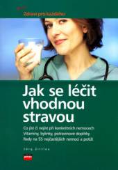 Jak se léčit vhodnou stravou