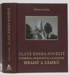 Zlatá kniha pověstí z českých, moravských a slezských hradů a zámků